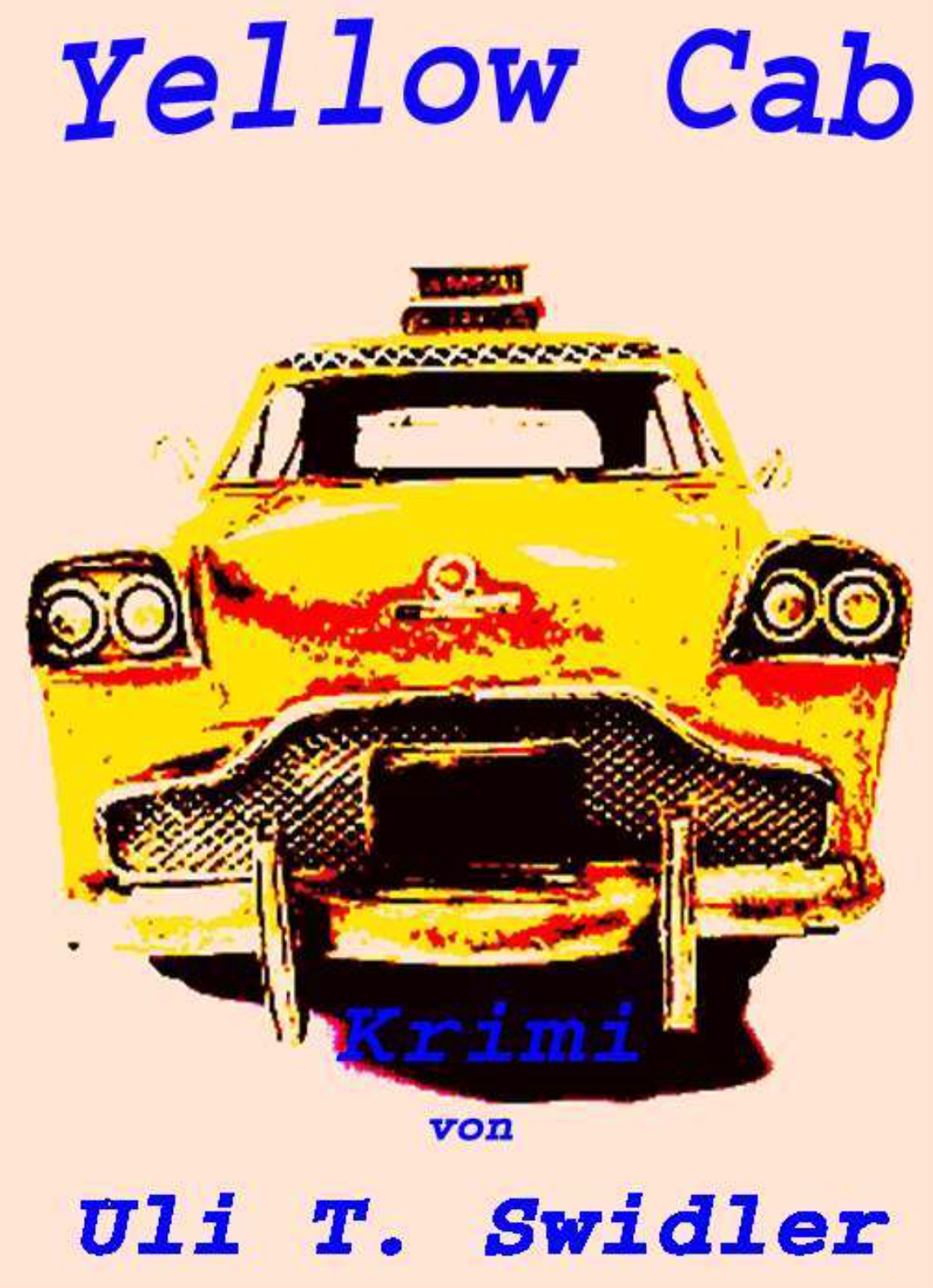 Uli T. Swidler - Yellow Cab, Krimi